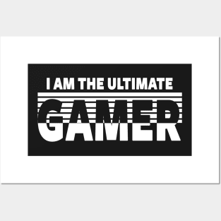 GAMING - I AM THE ULTIMATE GAMER Posters and Art